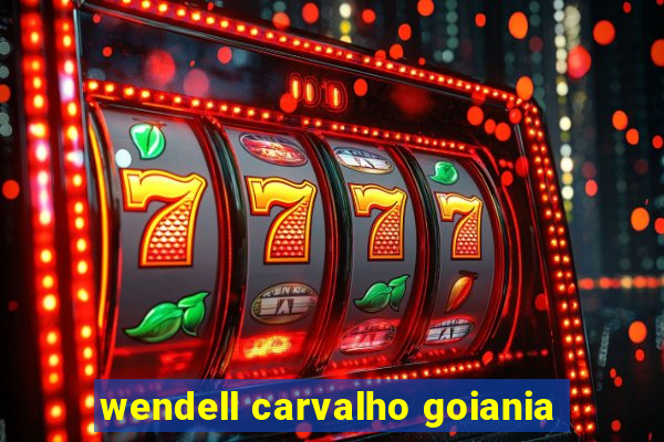 wendell carvalho goiania